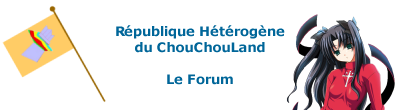 Republique Hétérogène du ChouChouLand Index du Forum
